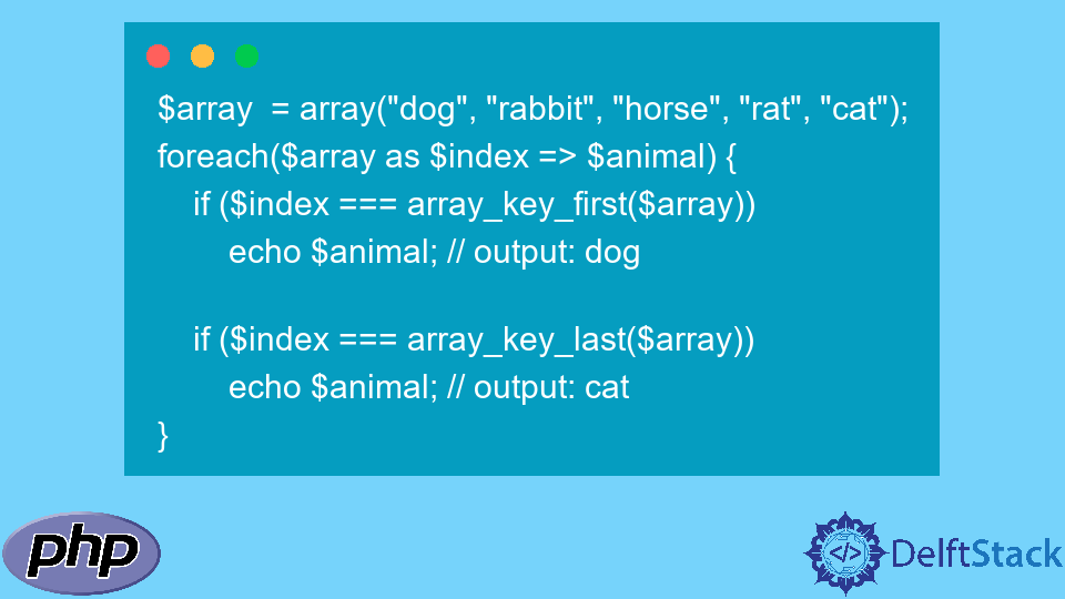 c-mo-determinar-la-primera-y-la-ltima-iteraci-n-en-un-bucle-de-foreach-en-php-delft-stack